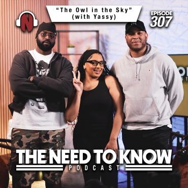 Black Podcasting - Episode 307 | "The Owl in the Sky" (with Yassy)