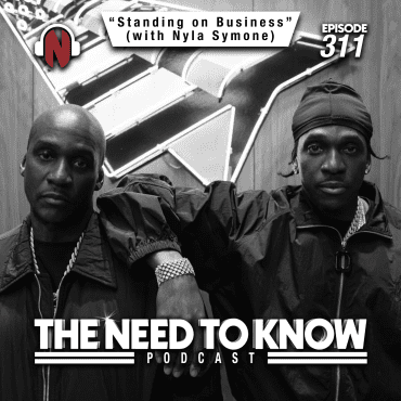 Black Podcasting - Episode 311 | "Standing on Business" (with Nyla Symone)