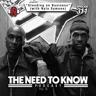 Black Podcasting - Episode 311 | "Standing on Business" (with Nyla Symone)