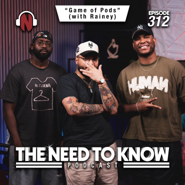 Black Podcasting - Episode 312 | "Game of Pods" (with Rainey)
