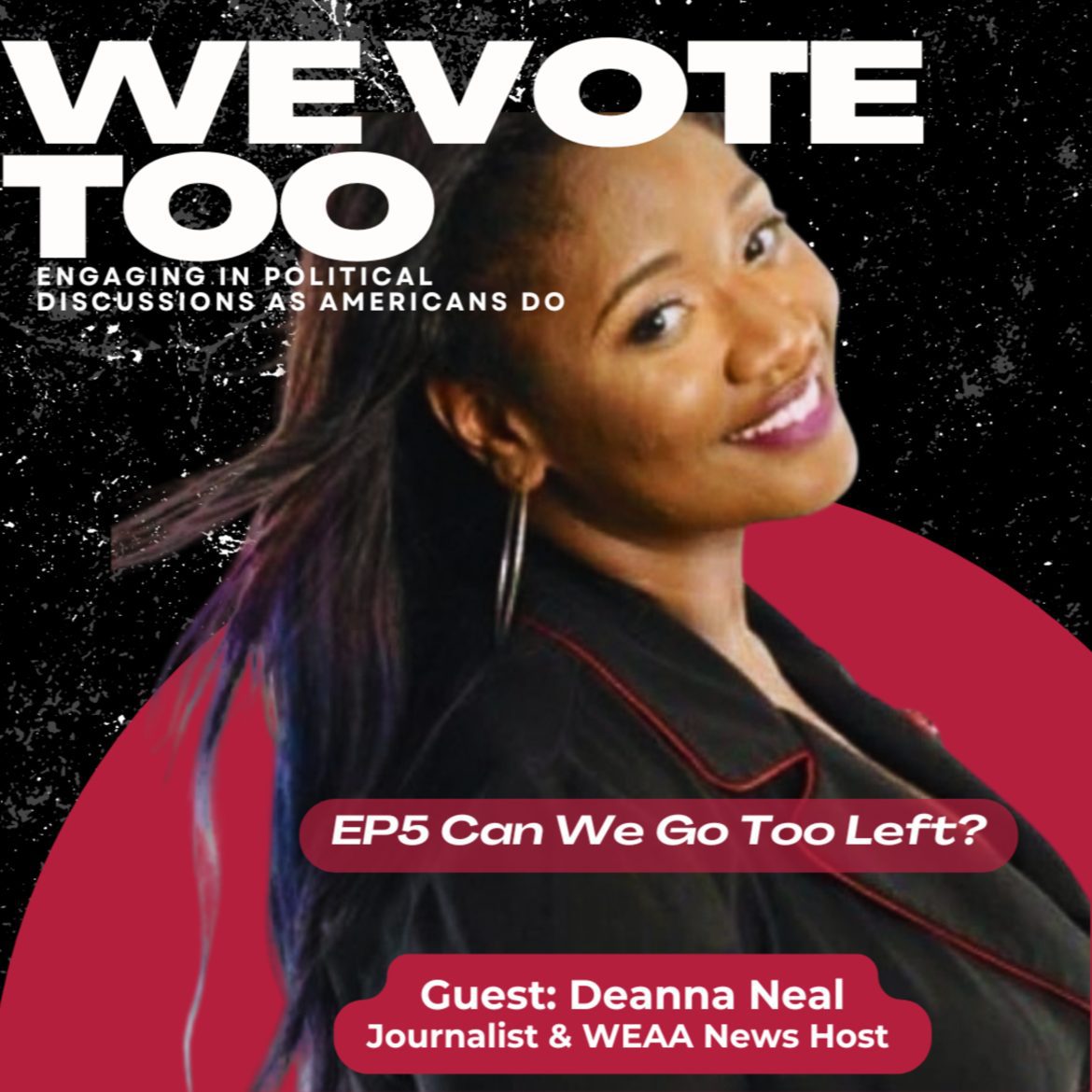 Black Podcasting - Can We Go Too far Left?