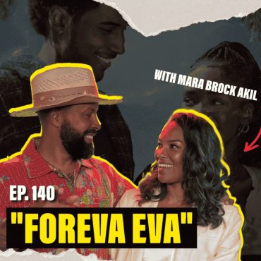 Black Podcasting - 🎥TKBS NATION CONVERSATIONS — EP. 140: FOREVA EVA