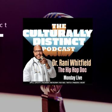 Black Podcasting - Dr Rani Whitfield | Tha Hip Hop Doc | Episode 298