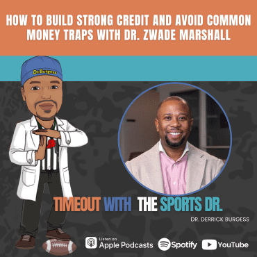 Black Podcasting - How to Build Strong Credit and Avoid Common Money Traps with Dr. Zwade Marshall