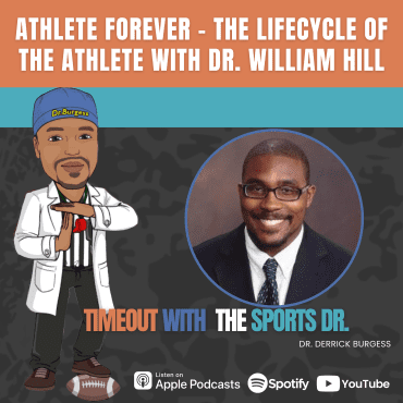 Black Podcasting - Athlete Forever - The Lifecycle of the Athlete with Dr. William Hill
