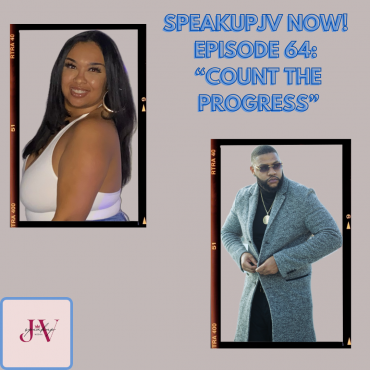 Black Podcasting - SpeakUpJV Now Ep 64 "Count the Progress"