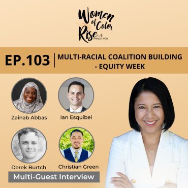 Black Podcasting - 103. Multi-Racial Coalition Building - Equity Week with Christian Green, Zainab Abbas, Ian Esquibel, Derek Burtch