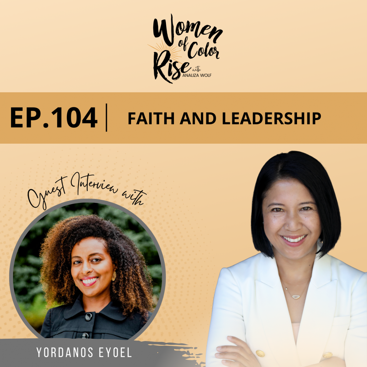 Black Podcasting - 104. Faith and Leadership with Yordanos Eyoel, Founder and CEO, Keseb