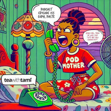 Black Podcasting - Episode 155 | Copy, Paste.