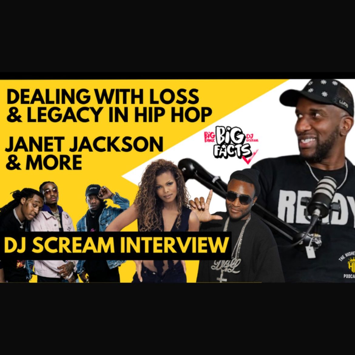 Black Podcasting - DJ Scream Interview: Opens Up About Loss & Legacy, Janet Jackson Iconic moment, Big Facts Podcast, Migos contribution to Hip Hop and more