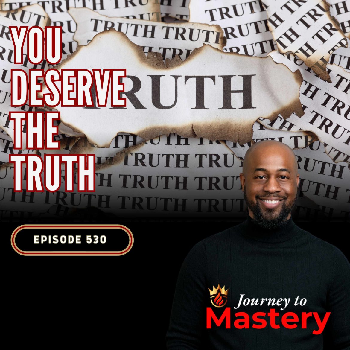 Black Podcasting - 530: Stop Lying to Yourself: How to Finally Discover What You Really Want