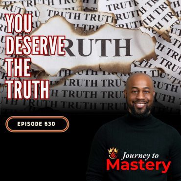 Black Podcasting - 530: Stop Lying to Yourself: How to Finally Discover What You Really Want