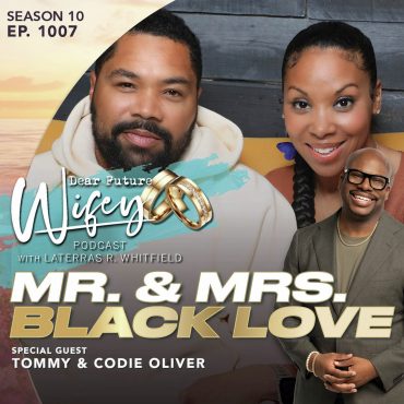 Black Podcasting - Mr. & Mrs. Black Love (Guests: Tommy Oliver & Codie Oliver)