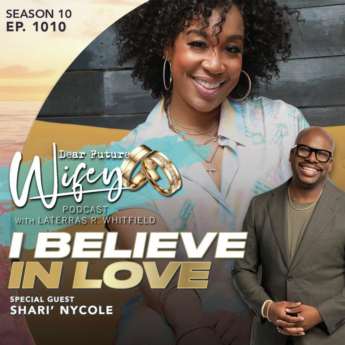Black Podcasting - I Believe in Love (Guest: Shari' Nycole)