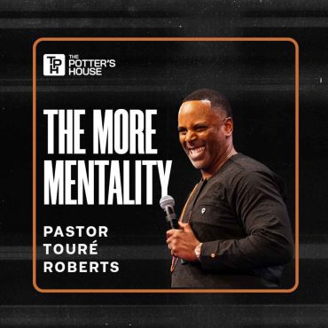 Black Podcasting - The MORE Mentality | Pastor Touré Roberts
