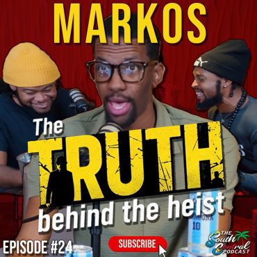 Black Podcasting - Markos: The TRUTH behind the Heist | Ep. 24