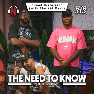 Black Podcasting - Episode 313 | "Hood Historian" (with The Kid Mero)