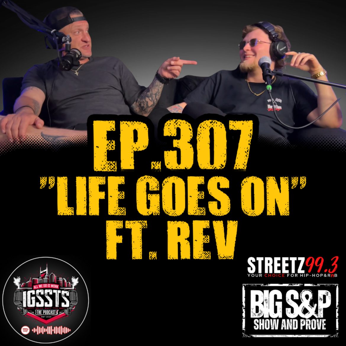 Black Podcasting - Episode 307 - "Life Goes On" Feat. REV