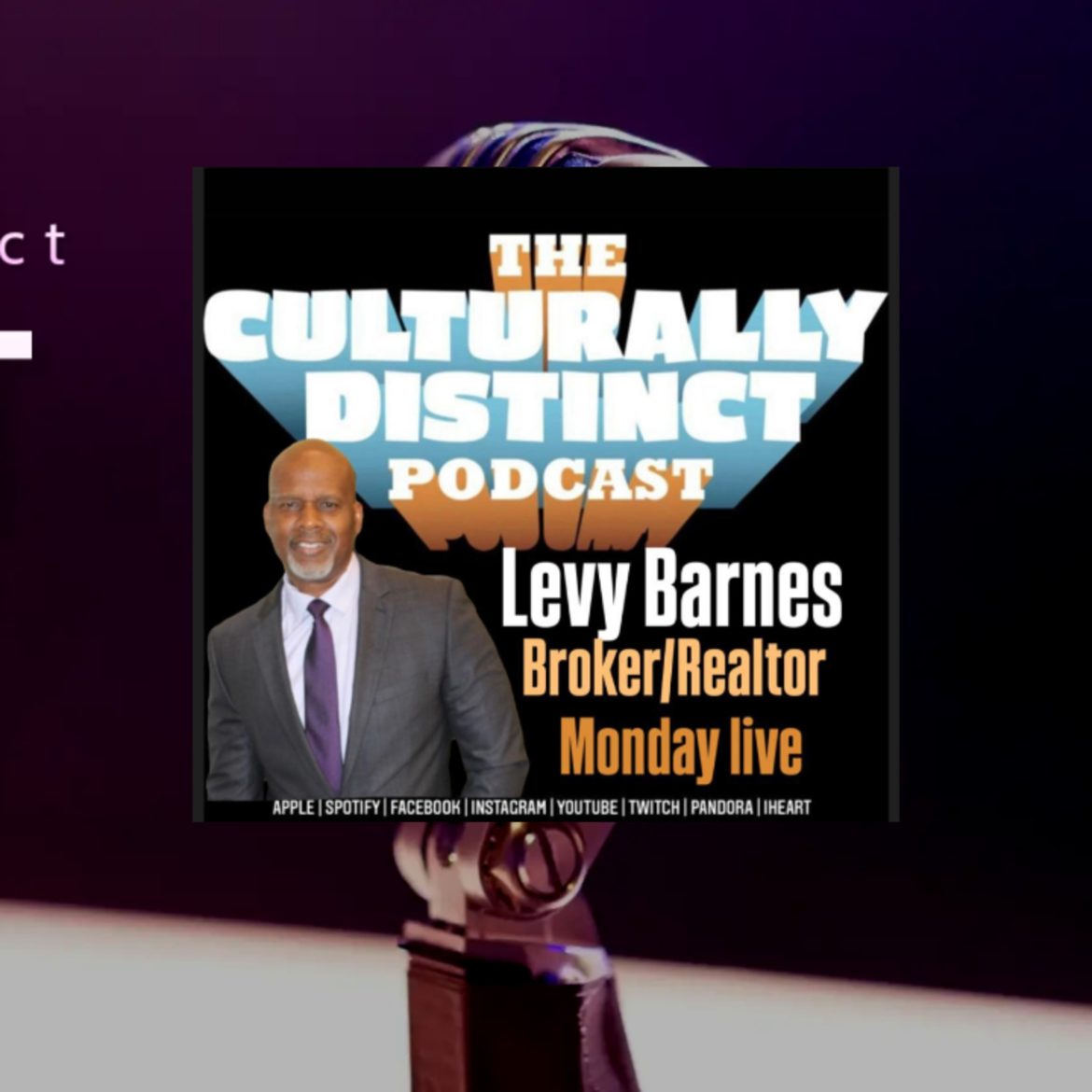Levy Barnes | Rules of Real Estate | Episode 306 Black Podcasting - Levy Barnes | Rules of Real Estate | Episode 306