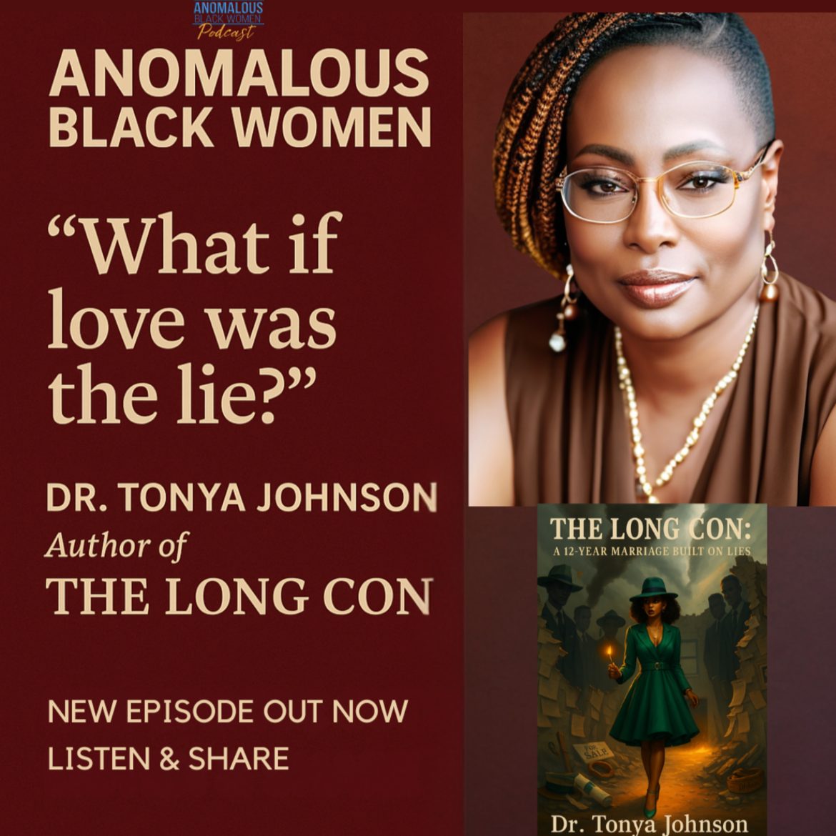 Black Podcasting - EPISODE 62: The Long Con: Reclaiming Truth After 12 Years of Betrayal