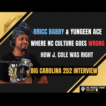 Black Podcasting - Bricc Baby & Yungeen Ace Facing Fed Charges, How J. Cole was right, How NC Culture is WRONG, No Jumper Invite and more w/ Big Carolina 252
