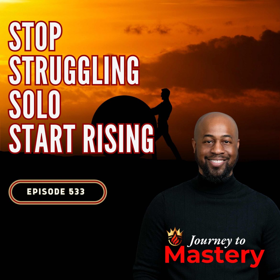 Black Podcasting - 533: The Surprising Power of Surrender: Why Letting Go Leads to Mastery