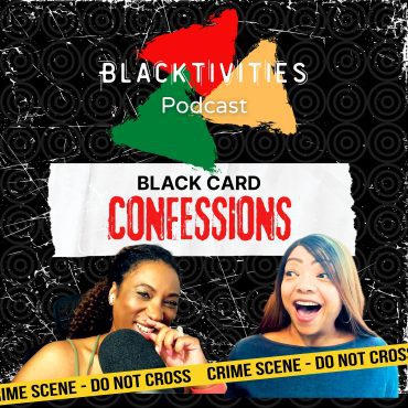 Black Podcasting - Black Card Confessions
