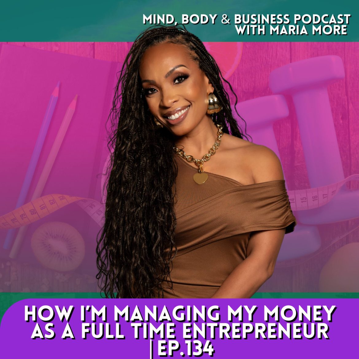 Black Podcasting - How I Manage My Money as a Full Time Entrepreneur | Episode 134