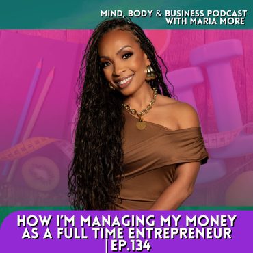 Black Podcasting - How I Manage My Money as a Full Time Entrepreneur | Episode 134
