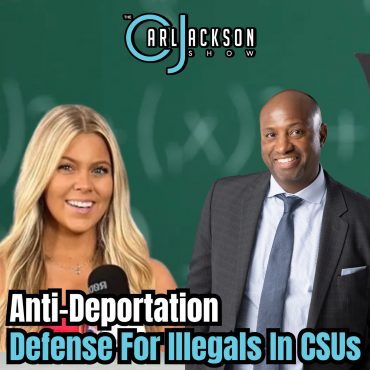 Black Podcasting - Cali Taxpayers Fund “Free” Anti-Deportation Defense For Illegals In CSUs