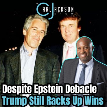 Black Podcasting - Despite Epstein Debacle Trump Still Racks Up Wins