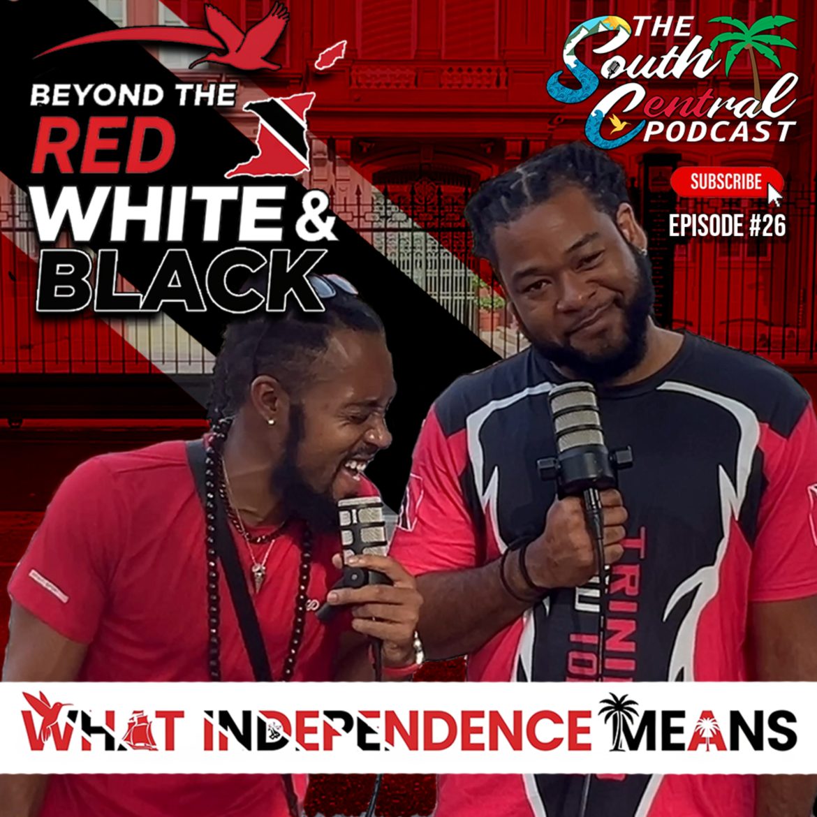 Black Podcasting - Beyond the Red, White & Black: What Independence Means | Episode #26 Independence Special