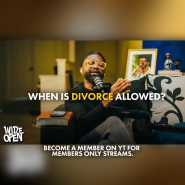 Black Podcasting - Divorce: Permission or Provision? Understanding God In Divorce | Wide Open #101