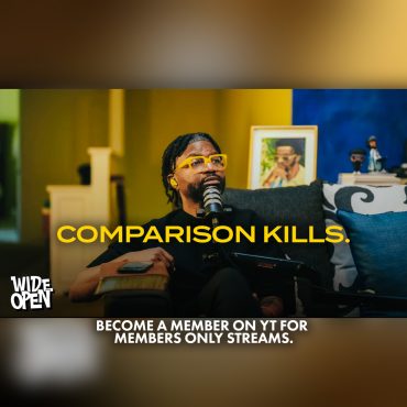 Black Podcasting - The Hidden Monster: Comparison | Breaking Down What’s Killing Society Today | Wide Open #109