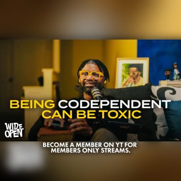 Black Podcasting - Codependent Partners, People Pleasing, & Staying In Your Hula Hoop | Wide Open Daily Livestream #111