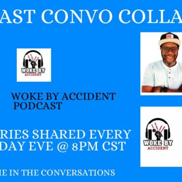 Black Podcasting - Woke By Accident- Sambaza Podcast- S 7 E 216- Code Switching Fatigue