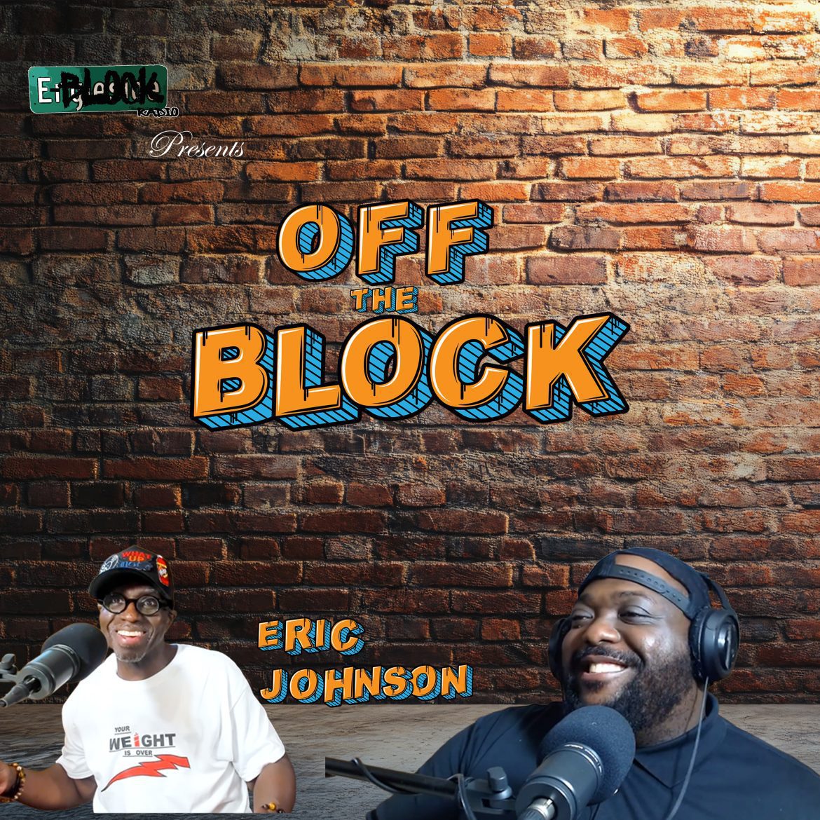 Black Podcasting - From 550lbs to Freedom: Eric L. Johnson's Incredible Journey | Off The Block w/ Q. Lewis