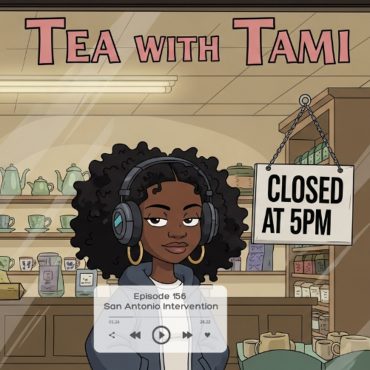 Black Podcasting - Episode 156 | San Antonio Intervention