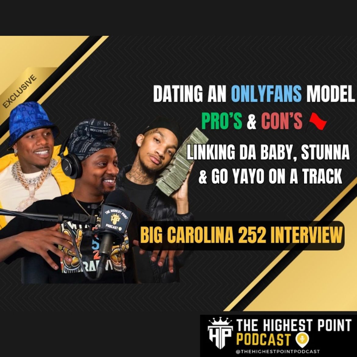 Dating an Onlyfans Model, Linking DaBaby, Stunna & Go Yayo, Self-Reflection w Big Carolina 252 Black Podcasting - Dating an Onlyfans Model, Linking DaBaby, Stunna & Go Yayo, Self-Reflection w Big Carolina 252