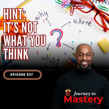 Black Podcasting - 537: This ONE Thing Is Blocking Your Success as an Entrepreneur