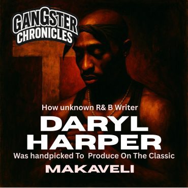 Black Podcasting - How Unknown Daryl Harper Got Handpicked By Pac To Produce Makaveli