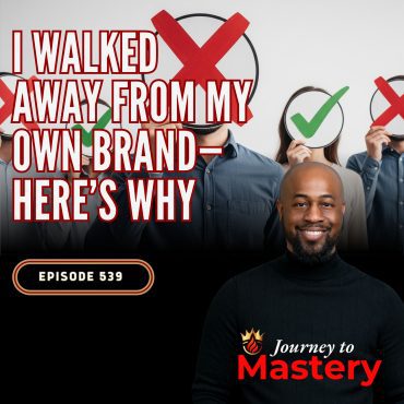 Black Podcasting - 539: I Walked Away From My Own Brand—Here’s Why