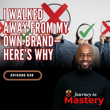 Black Podcasting - 539: I Walked Away From My Own Brand—Here’s Why