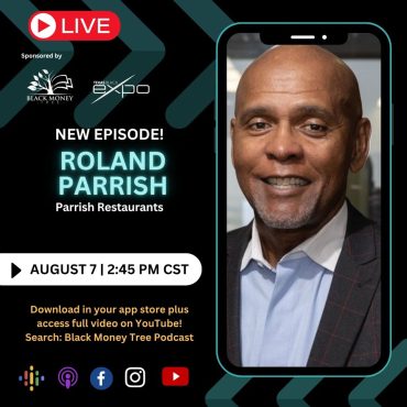 Black Podcasting - Franchise to Freedom: Roland Parrish’s Wealth Playbook