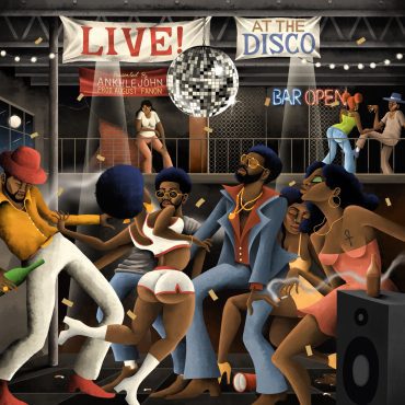 Black Podcasting - AnkleJohn's "Live At The Disco" Album Review.