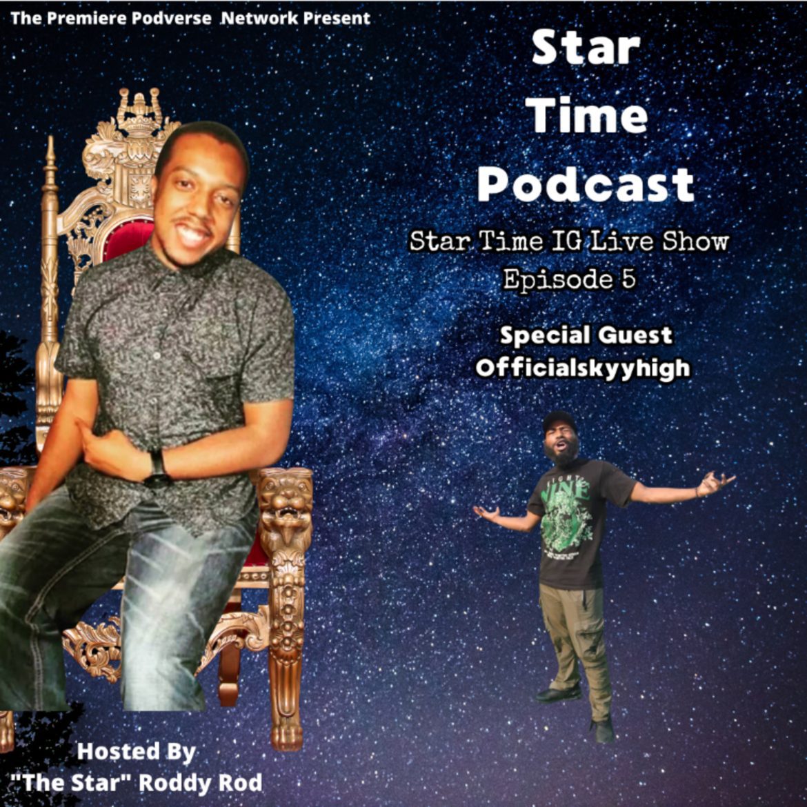 Black Podcasting - Star Time IG Live Show Episode 5 - OfficialSkyyhigh 9/29/2025
