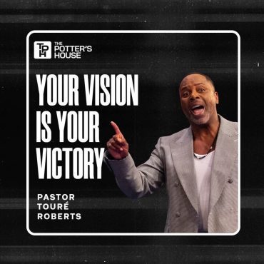 Black Podcasting - Your Vision Is Your Victory | Pastor Touré Roberts