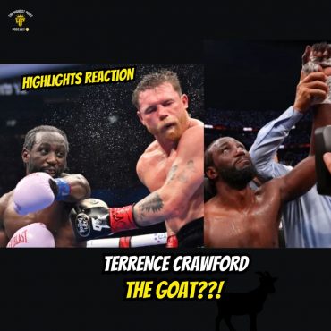 Black Podcasting - Terence Crawford vs Canelo Alvarez - SHOCKS The world, I'm SORRY I had doubt! Bud The GOAT?