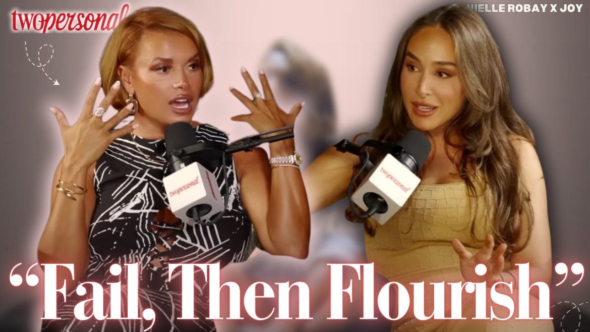 Navigating the Hustle, Finding Success | Danielle Robay x Joy Taylor Black Podcasting - Navigating the Hustle, Finding Success | Danielle Robay x Joy Taylor