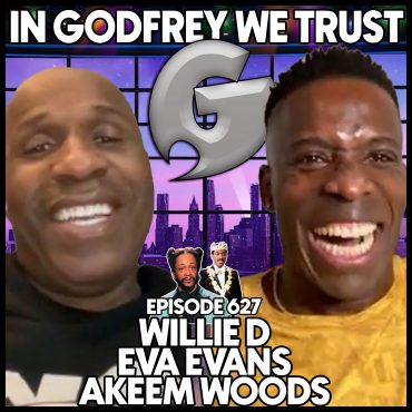 Black Podcasting - 627. The Goal Is To Get Old l Willie D, Eva Evans & Akeem Woods